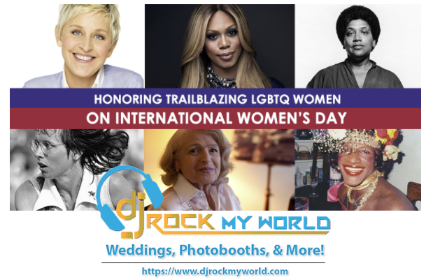 International Women's Day LGBTQ+ - DJ Rock My World.com International Women's Day LGBTQ+ - DJ Rock My World.com