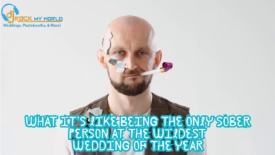 What It’s Like Being the Only Sober Person at the Wildest Wedding of the Year - DJ Rock My World