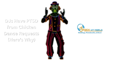 DJs Have PTSD from Chicken Dance Requests (Here’s Why) - DJ Rock My World
