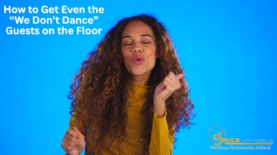 How to Get Even the “We Don’t Dance� Guests on the Floor - DJ Rock My World