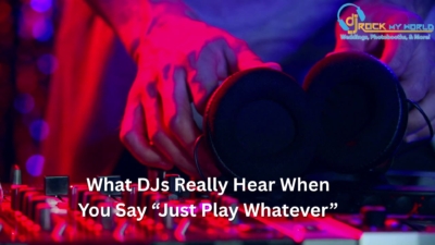 What DJs Really Hear When You Say “Just Play Whatever� - DJ Rock My World