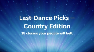 Last Dance Picks - Country Edition