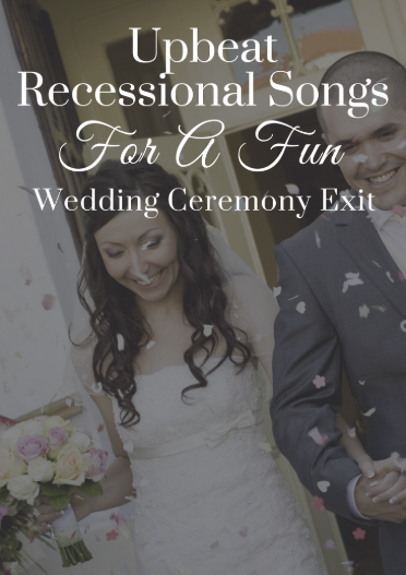 Upbeat, Fun Recessional Songs for Your Wedding