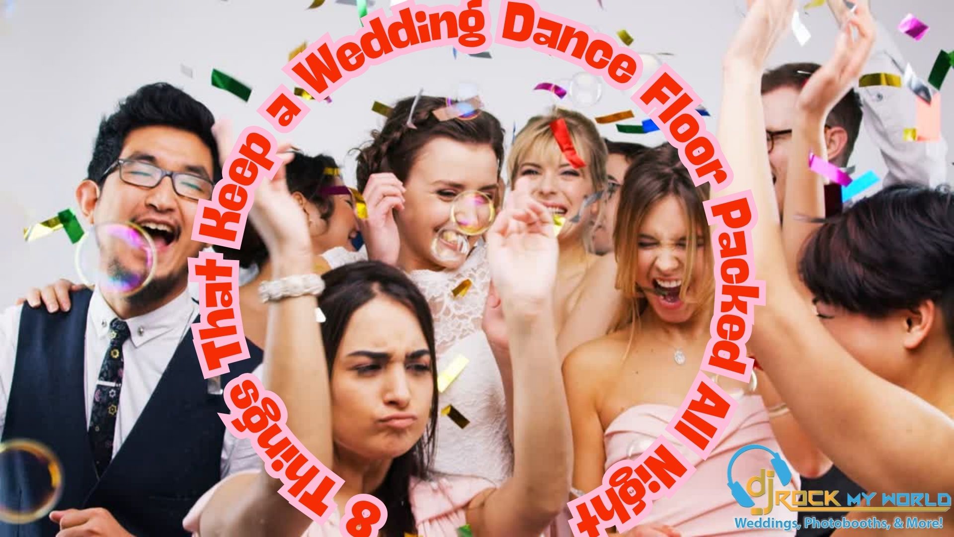 8 Things That Keep a Dance Floor Packed All Night
