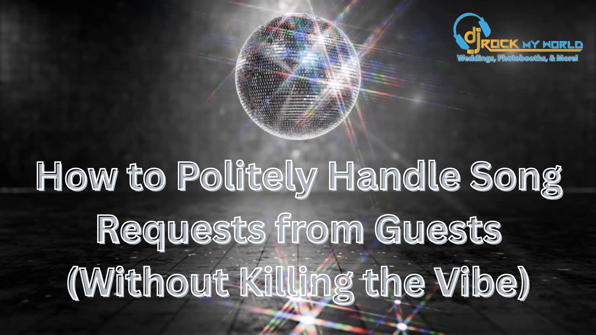 How to Politely Handle Song Requests from Guests (Without Killing the Vibe)