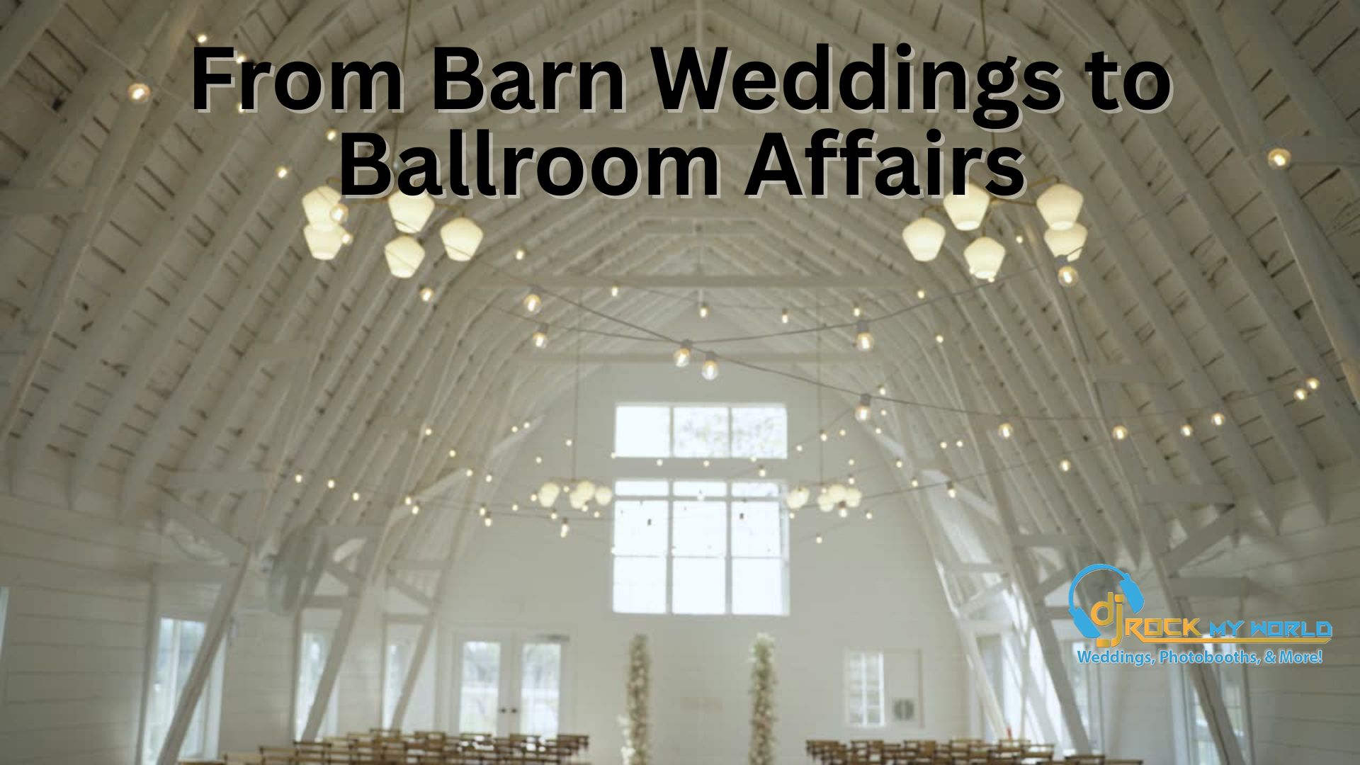 From Barn Weddings to Ballroom Affairs -Whether it�s boots or bowties�we make it rock.