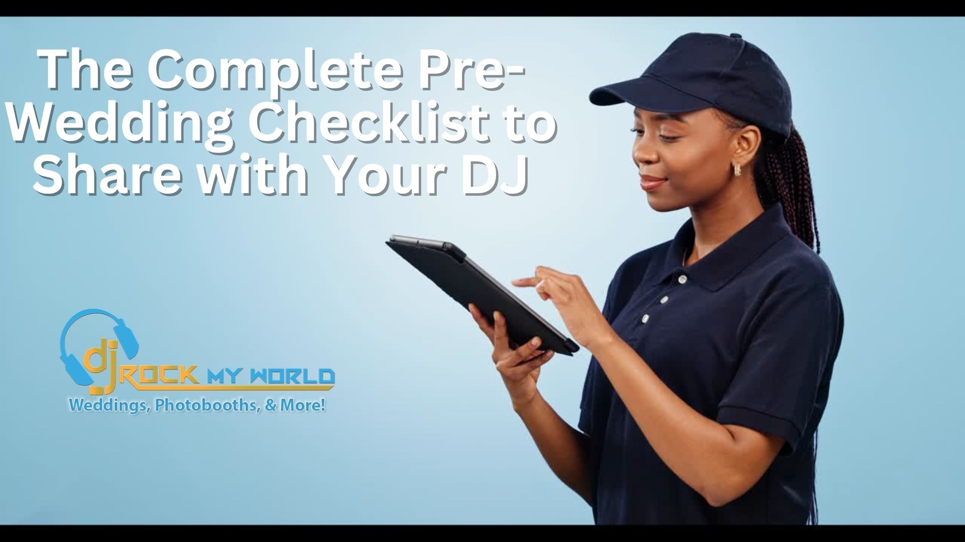 The Complete Pre-Wedding Checklist to Share with Your DJ