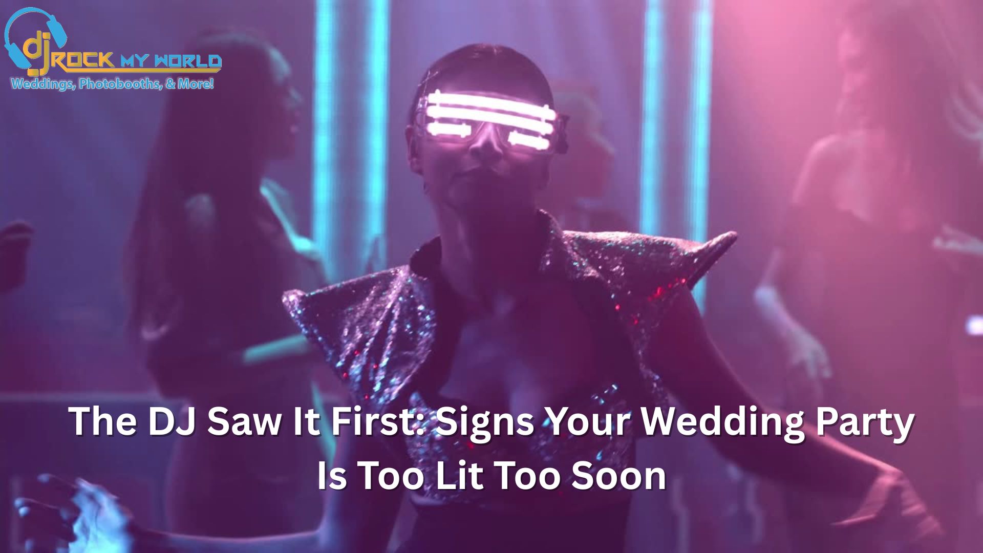 The DJ Saw It First: Signs Your Wedding Party Is Too Lit Too Soon