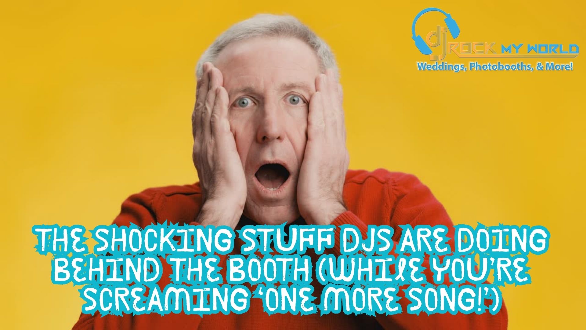 ?? The Shocking Stuff DJs Are Doing Behind the Booth (While You�re Screaming �One More Song!�)